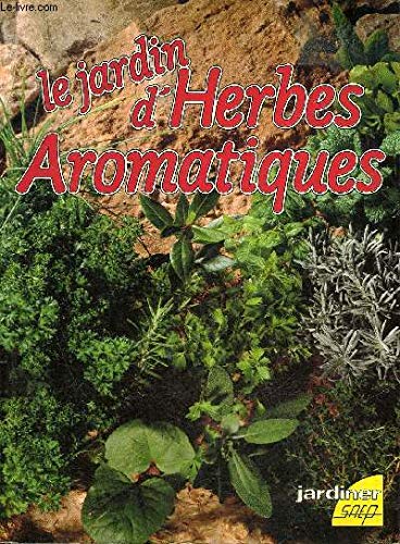 Le Jardin d'herbes aromatiques