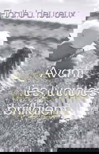 Avant, les lucioles brillaient