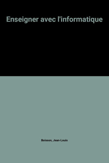 Enseigner avec l'informatique