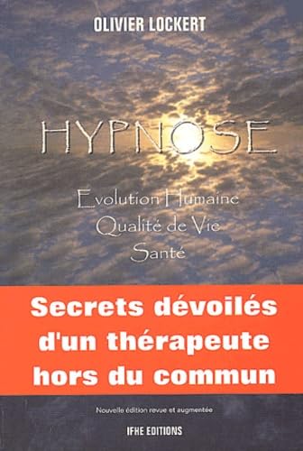 Hypnose : Évolution Humaine, Qualité de Vie, Santé