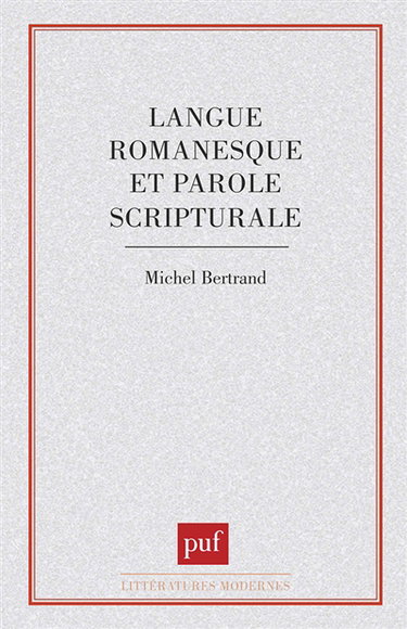 Langue romanesque et parole scripturale : essai sur Claude Simon