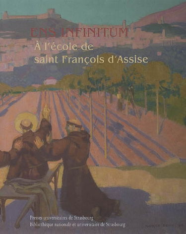 Ens infinitum : à l'école de saint François d'Assise