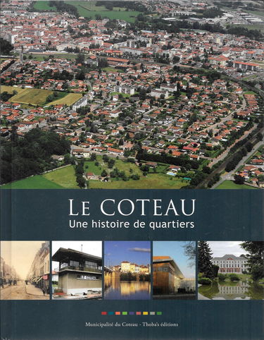 Le coteau, une histoire de quartiers