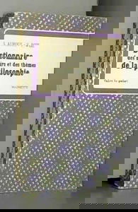 DICTIONNAIRE AUTEURS + THEMES PHILOSOPHIQUES