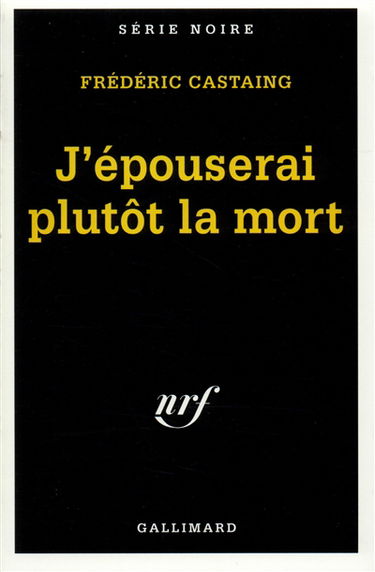 J'épouserai plutôt la mort
