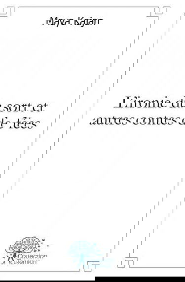 L'ironie du sort et autres contes de fées