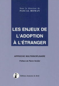 Les enjeux de l'adoption à l'étranger : approche multidisciplinaire