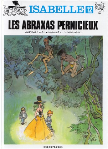 Isabelle. Vol. 12. Les Abraxas pernicieux