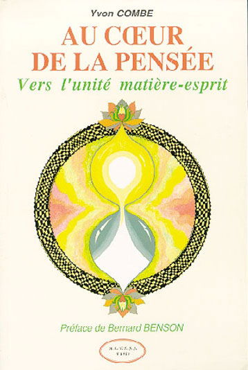 Au coeur de la pensée : vers l'unité matière-esprit