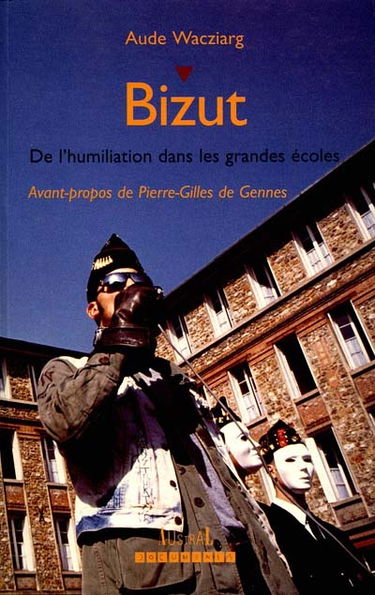 Bizut : de l'humiliation dans les grandes écoles