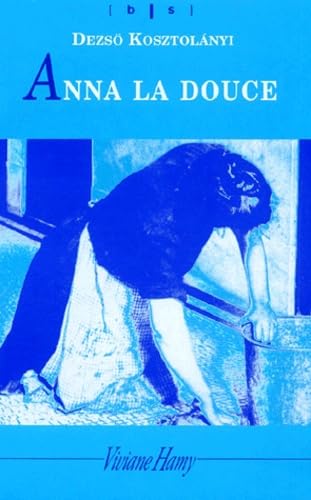 Anna la douce (bis)