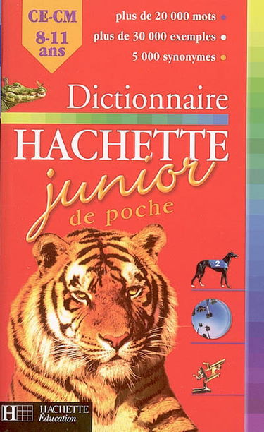 Dictionnaire Hachette junior de poche : CE-CM, 8-11 ans