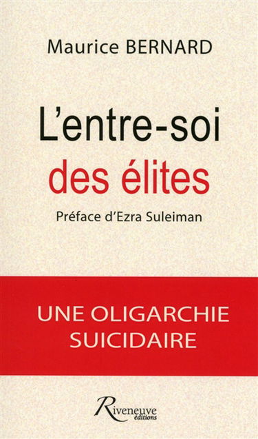 L'entre-soi des élites : une oligarchie suicidaire
