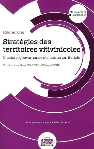 Stratégies des territoires vitivinicoles: Clusters, gouvernance et marque territoriale