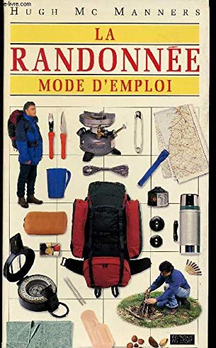 La randonnée mode d'emploi