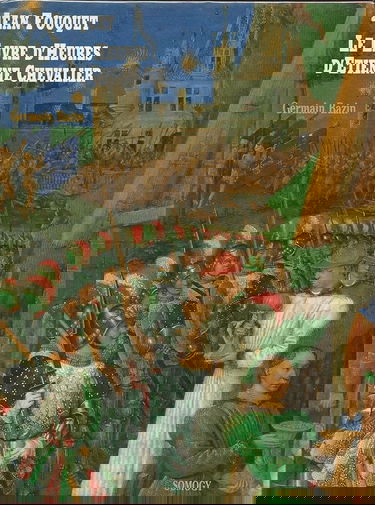 Jean Fouquet, le Livre d'heures d'Etienne Chevalier