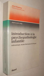 Introduction à la psychopathologie infantile : méthodologie, études théoriques et cliniques