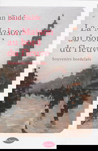 La maison au bord du fleuve