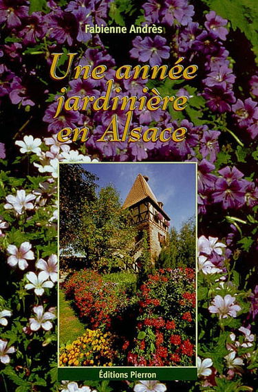 Une année jardinière en Alsace