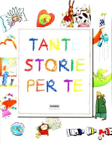 Couverture de Tante storie per te. Ediz. illustrata