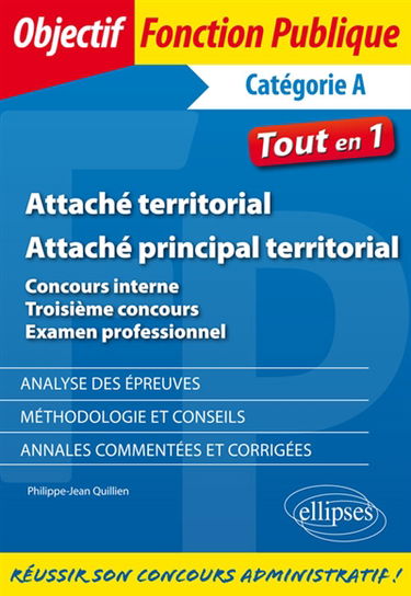 Attaché territorial, attaché principal territorial : concours interne, troisième concours, examen professionnel : catégorie A, tout en 1