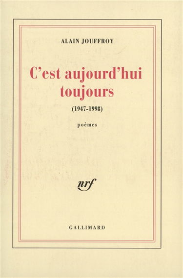C'est aujourd'hui toujours : 1947-1998