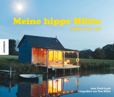 Couverture de Meine hippe Hütte: stylish - retro - cool