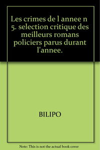 Crimes de l'année (Les), n° 5. Les crimes de l'année 1995 : sélection critique des meilleurs romans policiers parus entre août 1994 et août 1995