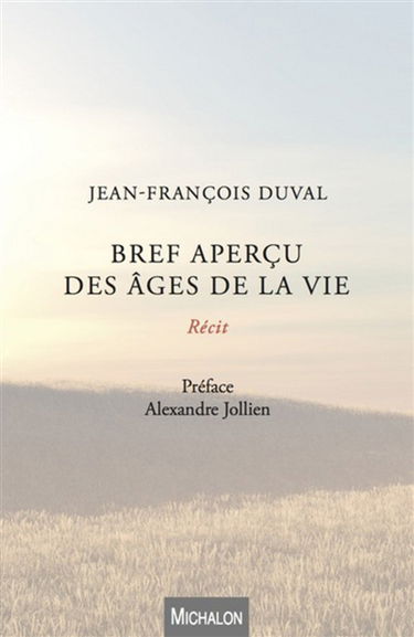 Bref aperçu des âges de la vie : récit