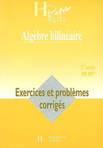 Algèbre bilinéaire : 2de année MP-MP*