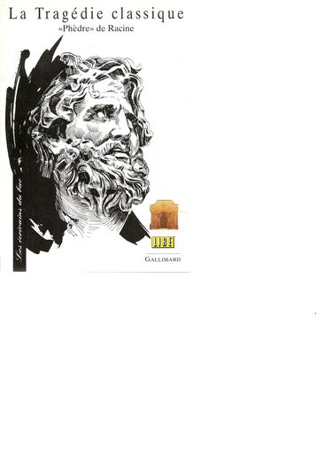 La tragédie classique : Phèdre de Racine