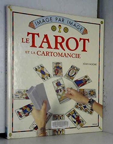 Le tarot et la cartomancie