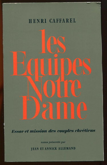 Les Équipes Notre-Dame : Essor et mission des couples chrétiens