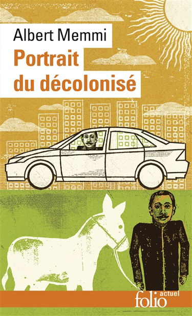 Portrait du décolonisé arabo-musulman et de quelques autres