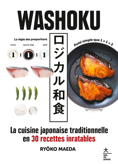 Couverture de Washoku : la cuisine japonaise traditionnelle en 30 recettes inratables