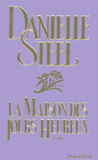 La maison des jours heureux