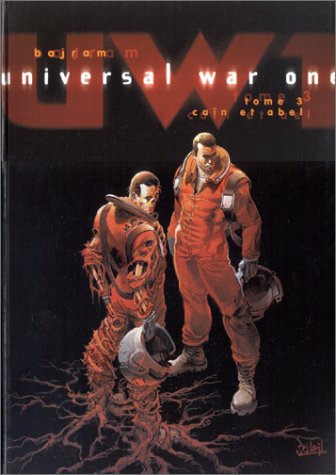 Couverture de Universal War One. 3, Caïn et Abel