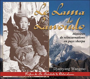 Le lama de Lawoudo : histoires de réincarnation en pays sherpa