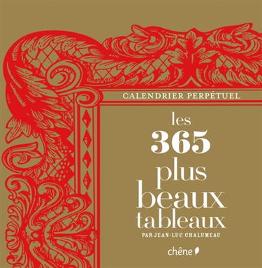 Les 365 plus beaux tableaux : calendrier perpétuel