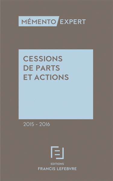 Cessions de parts et actions 2015-2016 : à jour au 15 octobre 2014