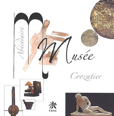 Couverture de Musée Crozatier : abécédaire
