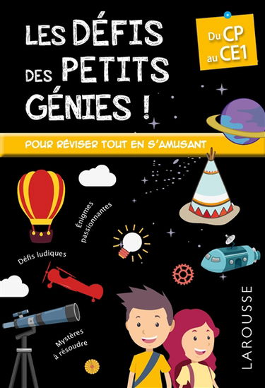 Les défis des petits génies, du CP au CE1 : 6-7 ans