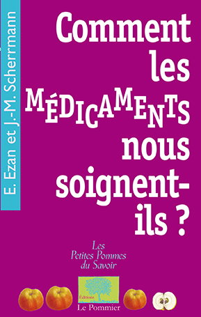 Comment les médicaments nous soignent-ils ?