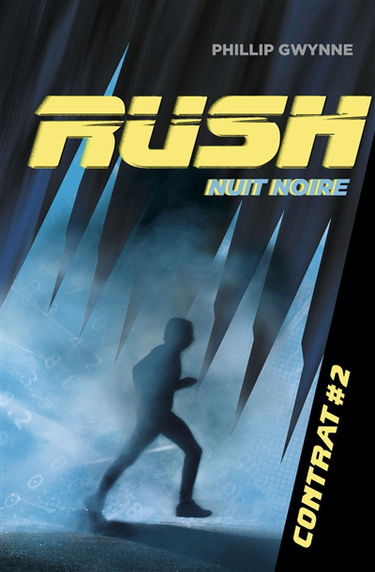 Rush. Vol. 2. Nuit noire