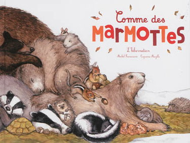 Couverture de Comme des marmottes : l'hibernation