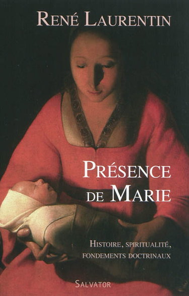 Couverture de Présence de Marie : histoire, spiritualité, fondements doctrinaux par René Laurentin
