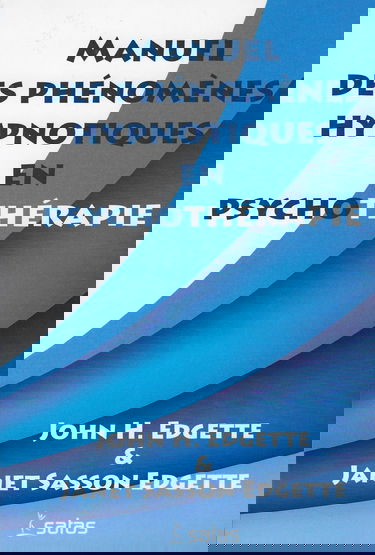 Manuel des phénomènes hypnotiques en psychothérapie