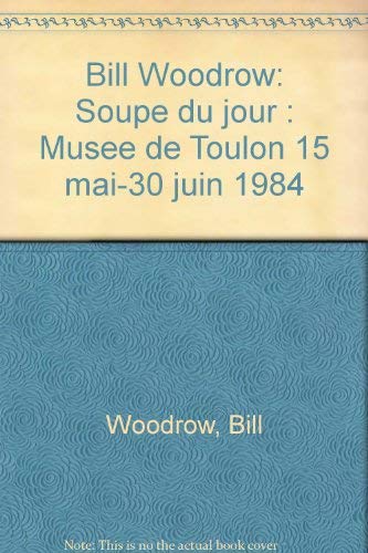 Bill Woodrow : Musée de Toulon, 15 mai-30 juin 1984