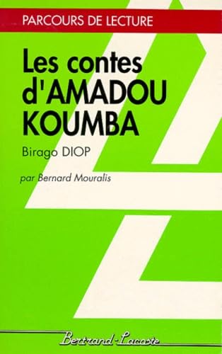 Les contes d'Amadou Koumba, Birago Diop