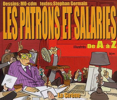 Les patrons et salariés de A à Z